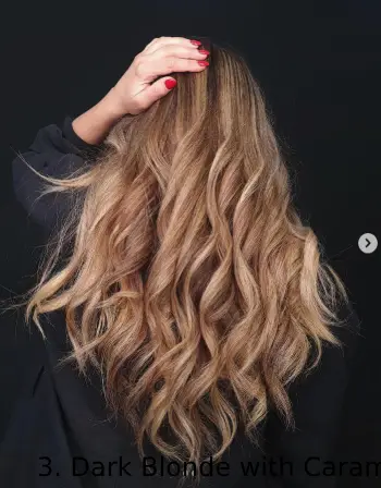 3. Dark Blonde with Caramel Balayage