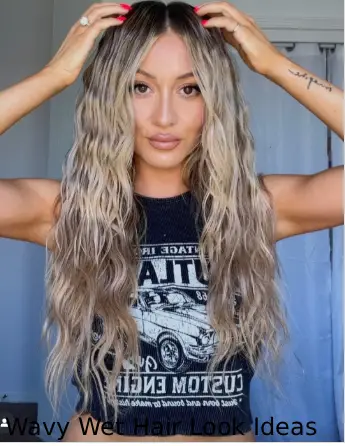 Wavy Wet Hair Look Ideas